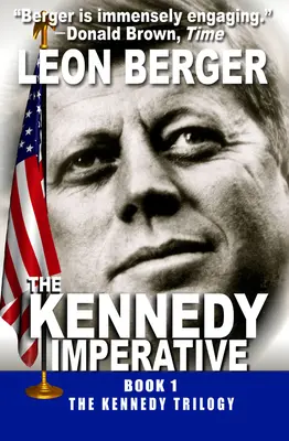 Der Kennedy-Imperativ - The Kennedy Imperative