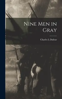 Neun Männer in Grau - Nine Men in Gray
