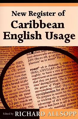 Neues Register für den Gebrauch des karibischen Englisch - New Register of Caribbean English Usage