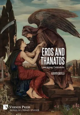 Eros und Thanatos. Liebe zwischen den Zivilisationen - Eros and Thanatos. Love across Civilizations