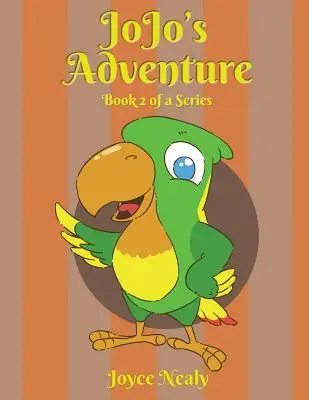 Jo Jo's Abenteuer: Buch 2 einer Serie - Jo Jo's Adventure: Book 2 of a Series