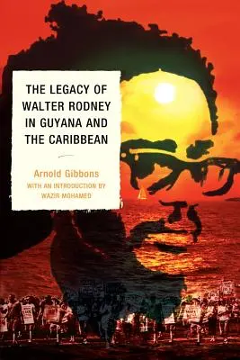 Das Vermächtnis von Walter Rodney in Guyana und der Karibik - The Legacy of Walter Rodney in Guyana and the Caribbean