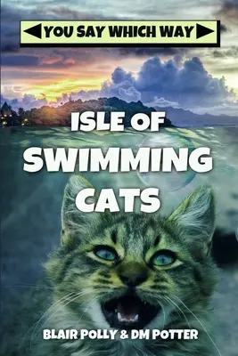 Die Insel der schwimmenden Katzen - Isle of Swimming Cats