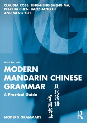 Modernes Mandarin Chinesisch Grammatik: Ein praktischer Leitfaden - Modern Mandarin Chinese Grammar: A Practical Guide