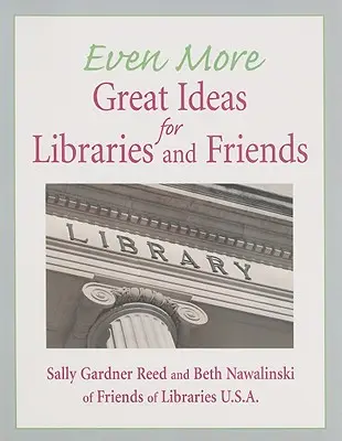 Noch mehr tolle Ideen für Bibliotheken und Freundeskreise - Even More Great Ideas for Libraries and Friends