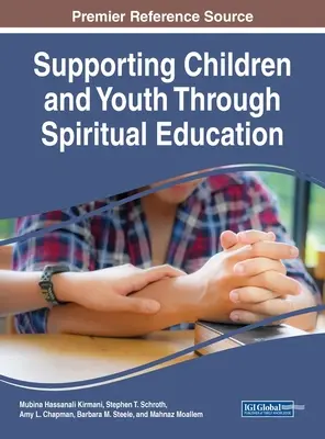 Unterstützung von Kindern und Jugendlichen durch spirituelle Erziehung - Supporting Children and Youth Through Spiritual Education