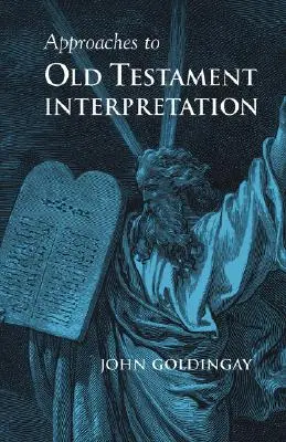 Ansätze zur Auslegung des Alten Testaments - Approaches to Old Testament Interpretation