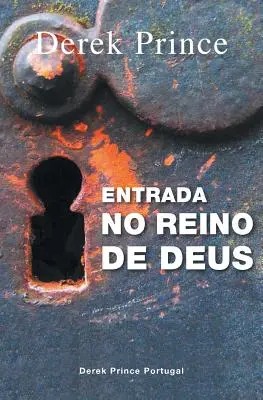 Eintritt in Gottes Reich - PORTUGUESE - Entrance Into God's Kingdom - PORTUGUESE