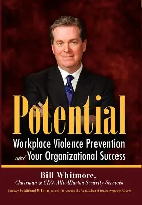 Potenzial: Gewaltprävention am Arbeitsplatz und Ihr organisatorischer Erfolg - Potential: Workplace Violence Prevention and Your Organizational Success