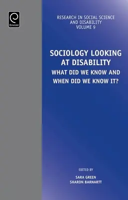 Soziologie mit Blick auf Behinderungen: Was wussten wir und wann wussten wir es? - Sociology Looking at Disability: What Did We Know and When Did We Know It?