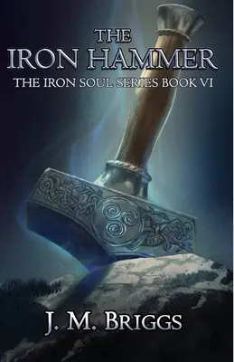 Der eiserne Hammer - The Iron Hammer