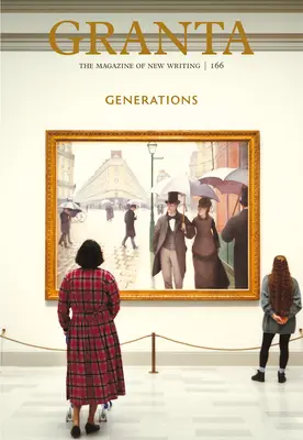 Granta 166: Generationen - Granta 166: Generations