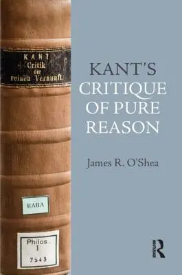 Kants Kritik der reinen Vernunft: Eine Einführung - Kant's Critique of Pure Reason: An Introduction