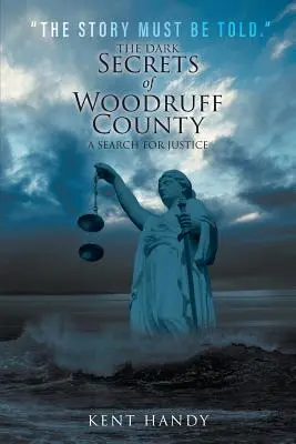 Die dunklen Geheimnisse von Woodruff County - The Dark Secrets of Woodruff County