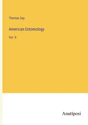 Amerikanische Entomologie: Bd. II - American Entomology: Vol. II