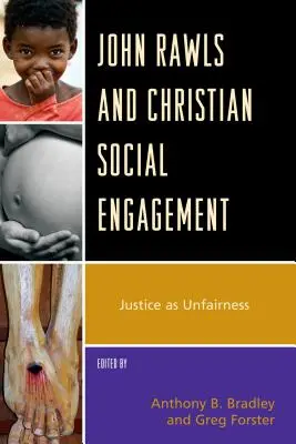 John Rawls und christliches soziales Engagement: Gerechtigkeit als Unfairness - John Rawls and Christian Social Engagement: Justice as Unfairness