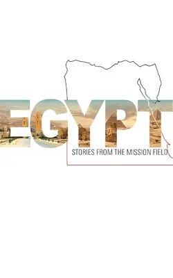 Ägypten - Geschichten aus dem Missionsfeld - Egypt - Stories from the mission field