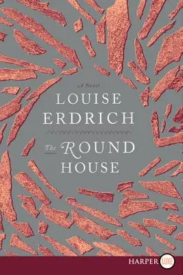 Das runde Haus: Mit dem National Book Award ausgezeichnete Belletristik - The Round House: National Book Award Winning Fiction