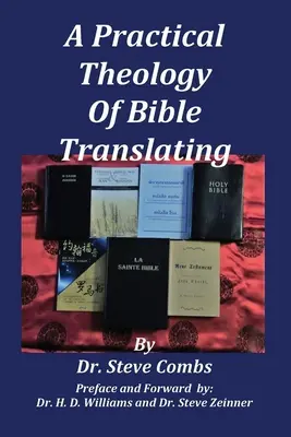 Eine praktische Theologie des Bibelübersetzens: Was lehrt die Bibel über die Bibelübersetzung für alle Nationen? - A Practical Theology of Bible Translating: What Does the Bible Teach About Bible Translating for All Nations