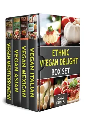 Ethnische Vegane Köstlichkeiten Box Set: 4 Bücher in 1 - Ethnic Vegan Delight Box Set: 4 Books in 1