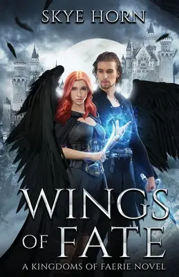 Flügel des Schicksals: (Königreiche der Feen Buch 1) - Wings of Fate: (Kingdoms of Faerie Book 1)