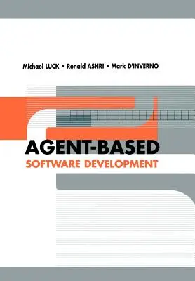 Agentengestützte Software-Entwicklung - Agent-Based Software Development