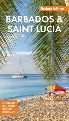 Fodor's Infocus Barbados und St. Lucia - Fodor's Infocus Barbados and St. Lucia