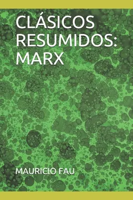 Gekürzte Klassiker: Marx - Clsicos Resumidos: Marx