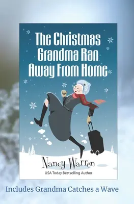 Das Weihnachtsfest, an dem Oma von zu Hause weglief - The Christmas Grandma Ran Away from Home