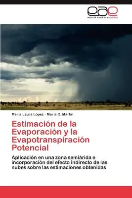 Schätzung der Verdunstung und des Verdunstungspotenzials - Estimacion de La Evaporacion y La Evapotranspiracion Potencial