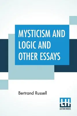 Mystik und Logik und andere Aufsätze - Mysticism And Logic And Other Essays