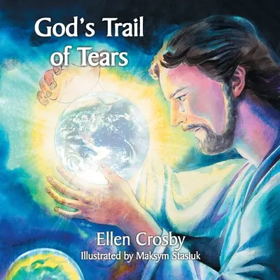 Gottes Spur der Tränen - God's Trail of Tears