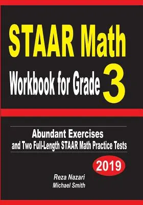STAAR Math Workbook for Grade 3: Reichhaltige Übungen und zwei STAAR Math Practice Tests in voller Länge - STAAR Math Workbook for Grade 3: Abundant Exercises and Two Full-Length STAAR Math Practice Tests