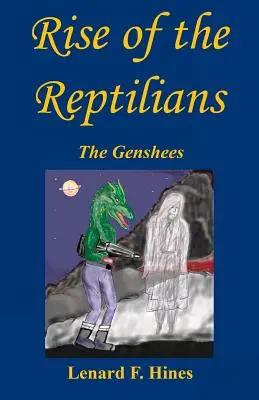 Der Aufstieg der Reptilianer - Die Genshees - Rise of the Reptilians - The Genshees