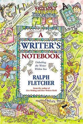 Das Notizbuch eines Schriftstellers: Den Schreiber in dir freisetzen - A Writer's Notebook: Unlocking the Writer Within You