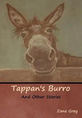 Tappan's Burro und andere Geschichten - Tappan's Burro and Other Stories