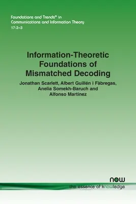 Informationstheoretische Grundlagen der Mismatched Decoding - Information-Theoretic Foundations of Mismatched Decoding