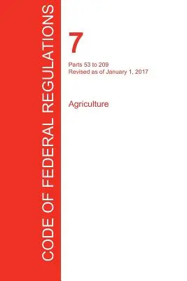 CFR 7, Teile 53 bis 209, Landwirtschaft, Januar 01, 2017 (Band 3 von 15) (Office of the Federal Register (Cfr)) - CFR 7, Parts 53 to 209, Agriculture, January 01, 2017 (Volume 3 of 15) (Office of the Federal Register (Cfr))