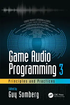 Game-Audio-Programmierung 3: Grundlagen und Praktiken - Game Audio Programming 3: Principles and Practices
