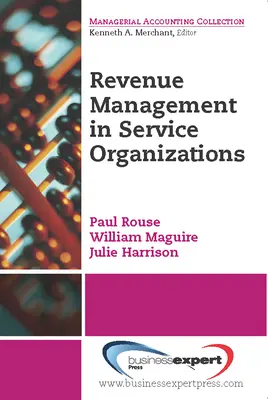 Einnahmeverwaltung für Dienstleistungsunternehmen - Revenue Management for Service Organizations