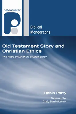 Alttestamentliche Geschichte und christliche Ethik - Old Testament Story and Christian Ethics