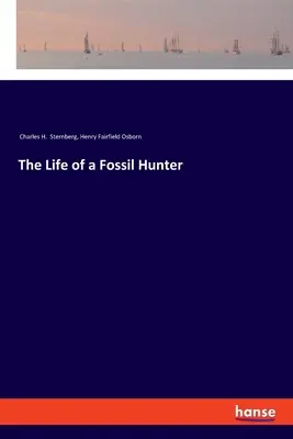 Das Leben eines Fossilienjägers - The Life of a Fossil Hunter