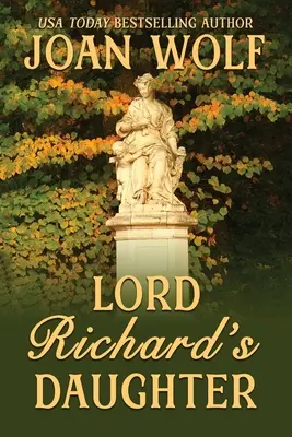 Lord Richard's Tochter - Lord Richard's Daughter