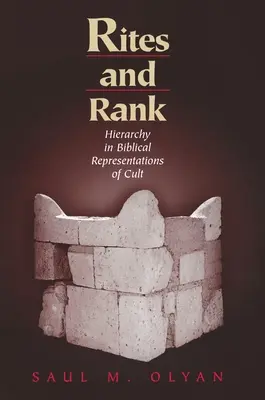 Riten und Rang: Hierarchie in biblischen Darstellungen des Kultes - Rites and Rank: Hierarchy in Biblical Representations of Cult