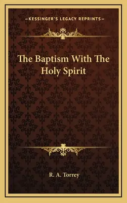 Die Taufe mit dem Heiligen Geist - The Baptism With The Holy Spirit