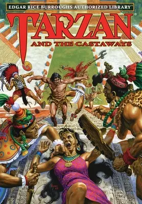 Tarzan und die Schiffbrüchigen: Edgar Rice Burroughs Autorisierte Bibliothek - Tarzan and the Castaways: Edgar Rice Burroughs Authorized Library