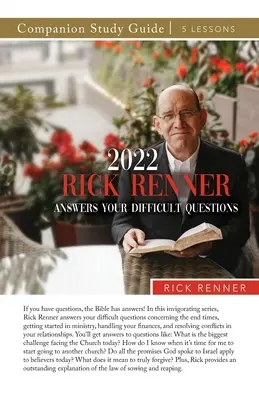 2022 Rick Renner beantwortet Ihre schwierigen Fragen Studienführer - 2022 Rick Renner Answers Your Difficult Questions Study Guide