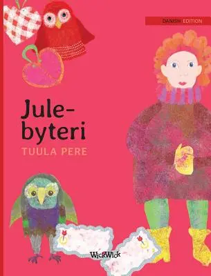 Jule-bytteri: Dänische Ausgabe von Christmas Switcheroo