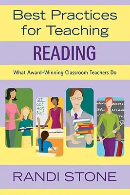 Bewährte Praktiken für den Leseunterricht: Was preisgekrönte Lehrkräfte tun - Best Practices for Teaching Reading: What Award-Winning Classroom Teachers Do