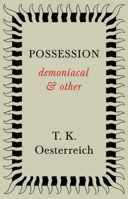 Besessenheit - demoniakal und sonstiges - Possession - Demoniacal and Other